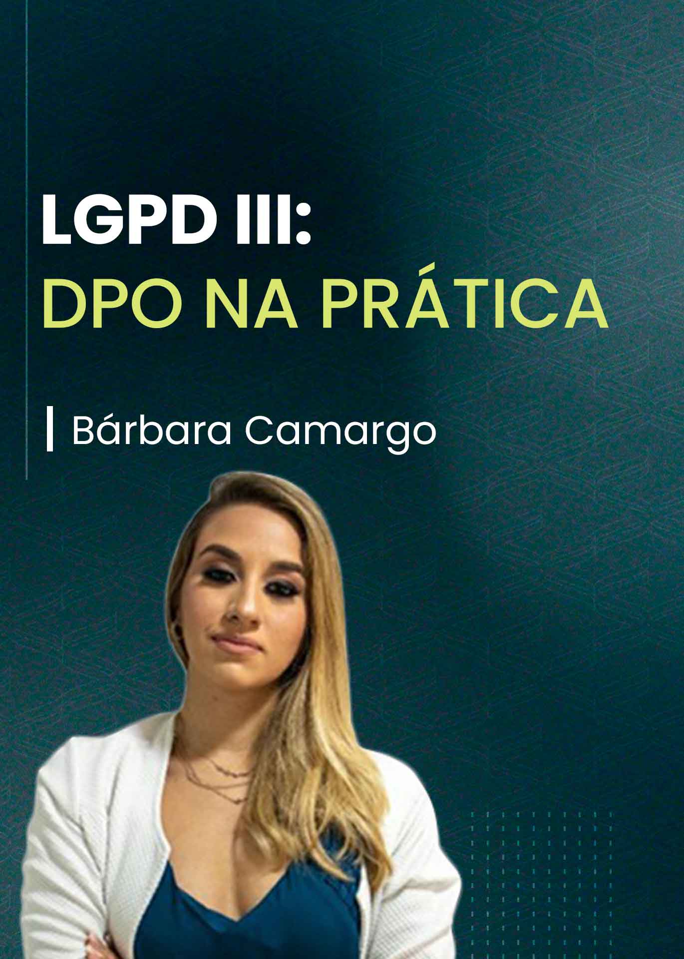 LGPD-III---DPO-na-Prática
